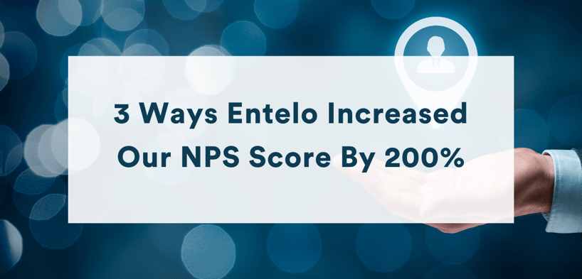 Blog Post_ 3 Ways Entelo Increased Our NPS Score By 200%